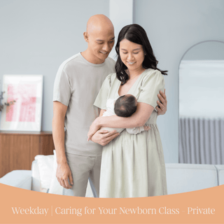 Weekday | Caring For Your Newborn - Private Class